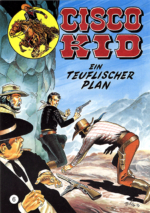 Cisco Kid 6: Ein teuflischer Plan