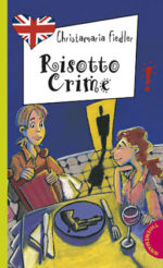 Freche Mädchen - freches Englisch: Risotto Crime, englische Ausgabe