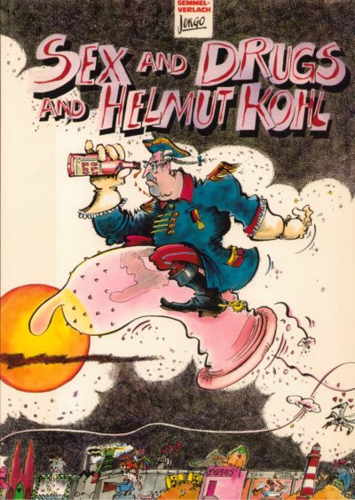 Sex and Drugs and Helmut Kohl