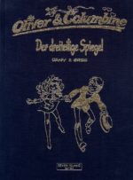 Oliver & Columbine 7: Der dreiteilige Spiegel LUXUS (limitiert)